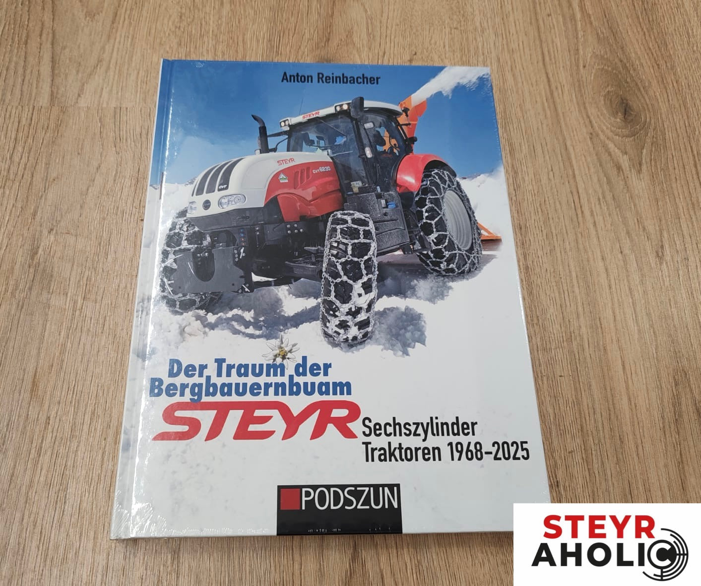 Steyr Sechszylinder Traktoren von 1968 bis 2025 - Der Traum der Bergbauernbuam