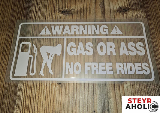 Aufkleber "Warning - gas or ass"