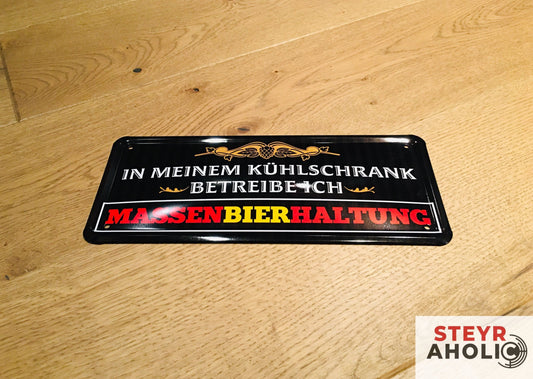 Blechschild "Massenbierhaltung"