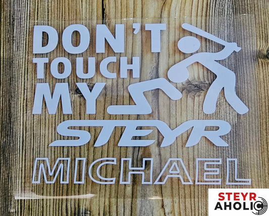 Aufkleber "Don´t touch..." mit Wunschname